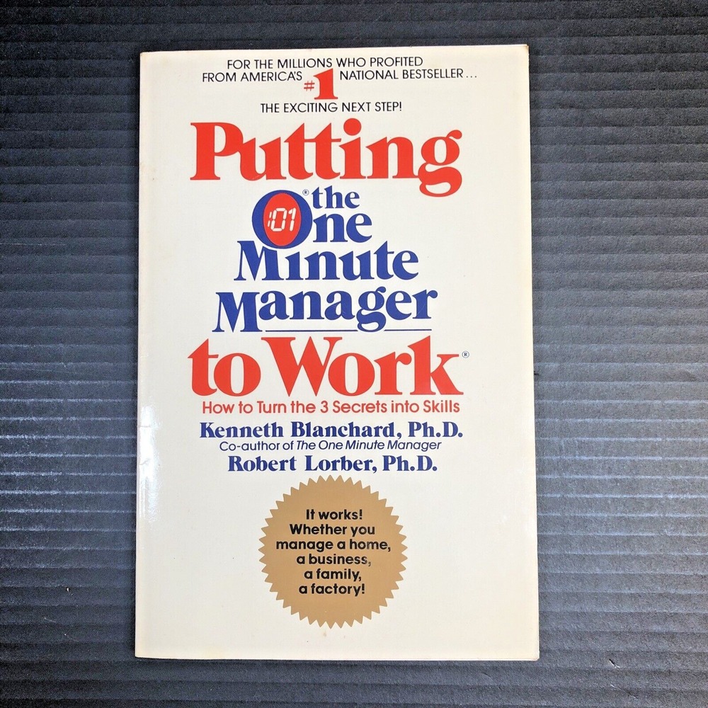 Kenneth Blanchard & Robert Lorber Putting the One Minute Manager to Work HB 1988